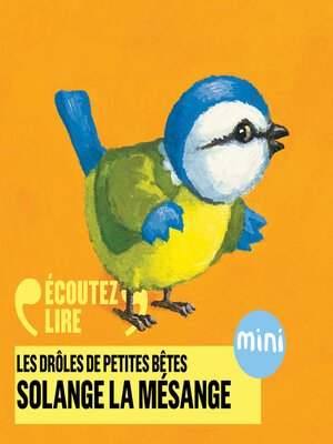 cover image of Solange la mésange--Les Drôles de Petites Bêtes